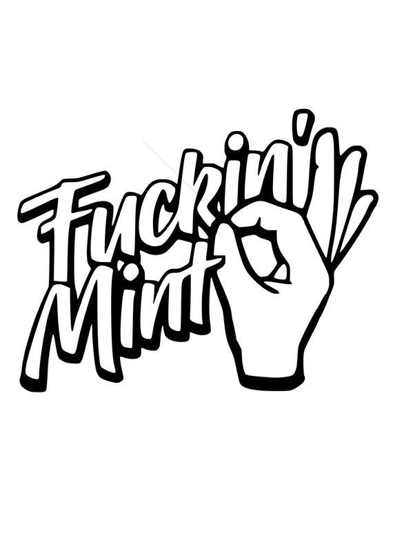 F#ckin Mint Decal